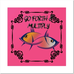 Go Forth & Multiply Posters and Art